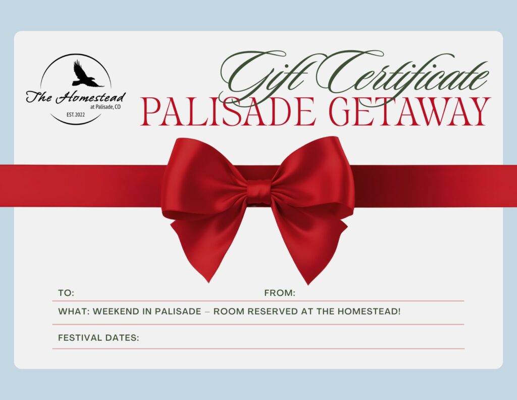 A gift certificate for a Palisade Festival Weekend Getaway at The Homestead, featuring a large red bow and spaces to fill in recipient, sender, and festival dates. Includes mention of a reserved room for a weekend in Palisade.